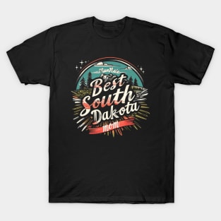 Best Mom From South Dakota, mothers day USA, presents gifts T-Shirt